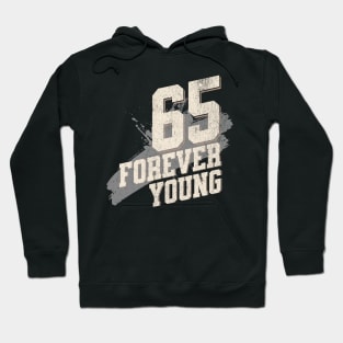 65th Birthday Quote - Forever Young Hoodie